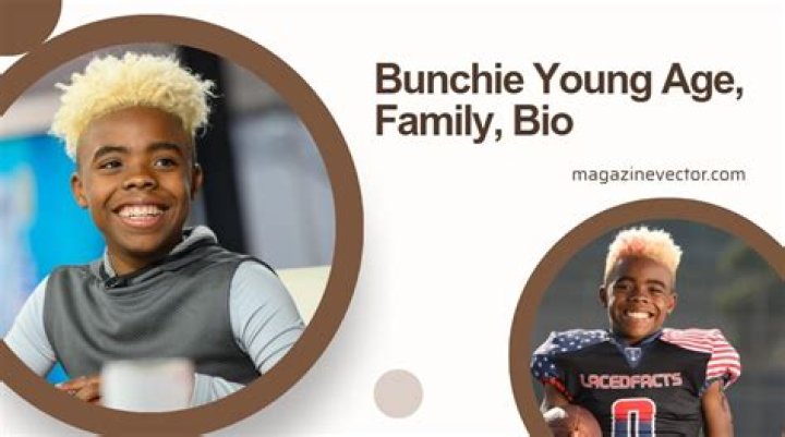 Bunchie Young - Age, Family, Bio