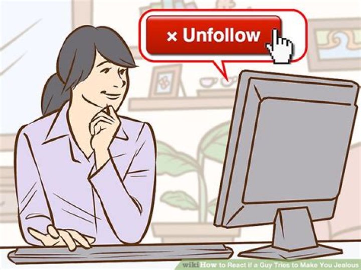 How do you react when he tries to make you jealous?