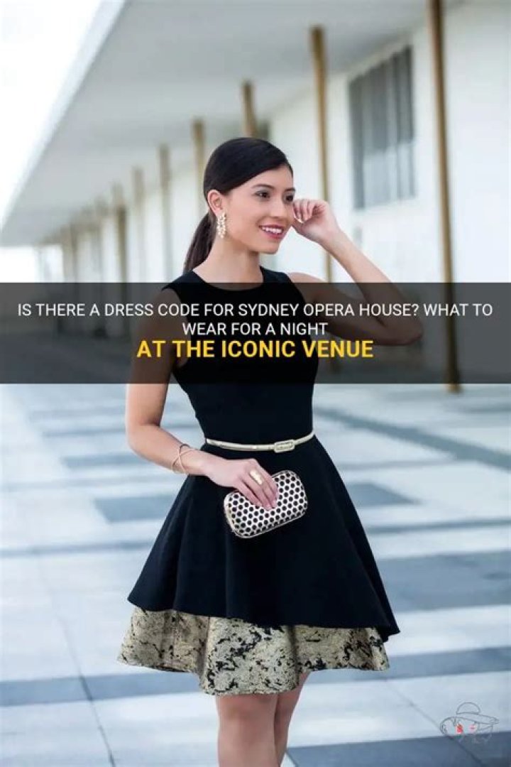 Is there a dress code for Sydney Opera House?