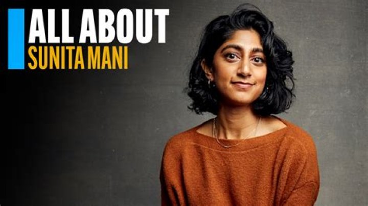 Sunita Mani Bio (Wiki) 