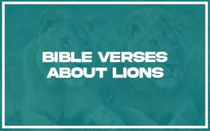 What are some Bible verses about lions?