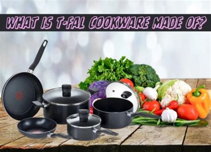 What is T Fal cookware made of?